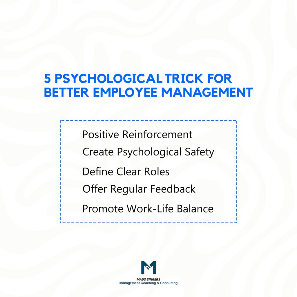 5 Psychological Tricks For Managing Employees