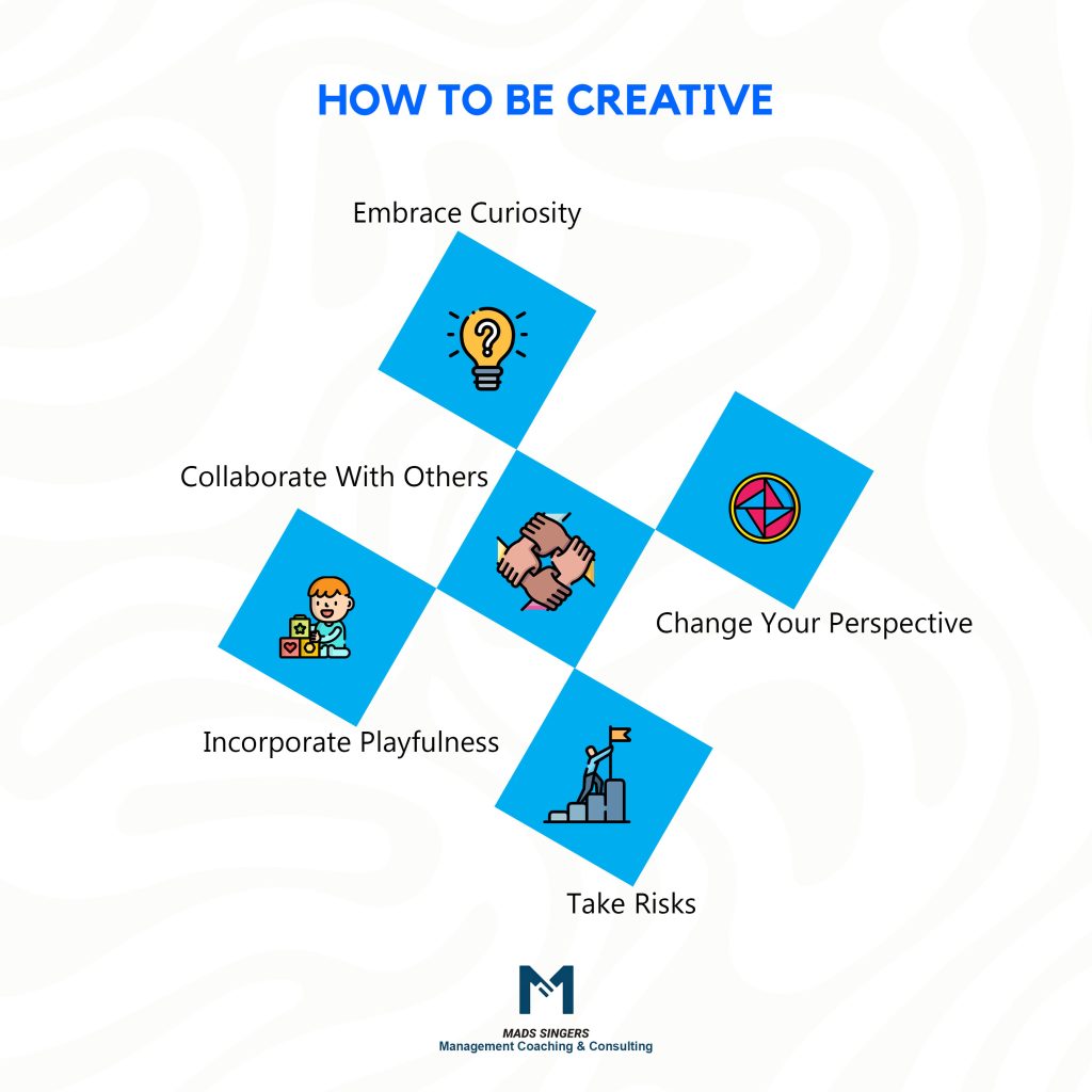 how to be creative