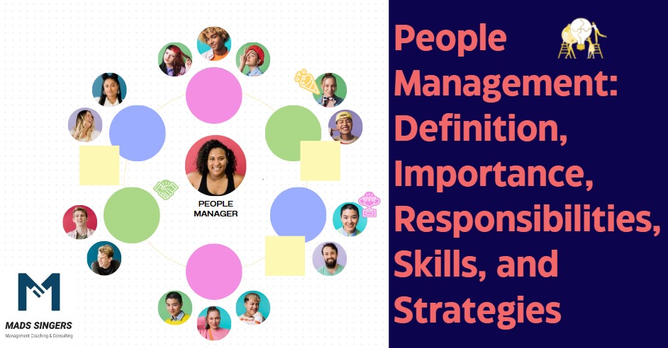 People Management Definition Importance, responsibility skills strategies