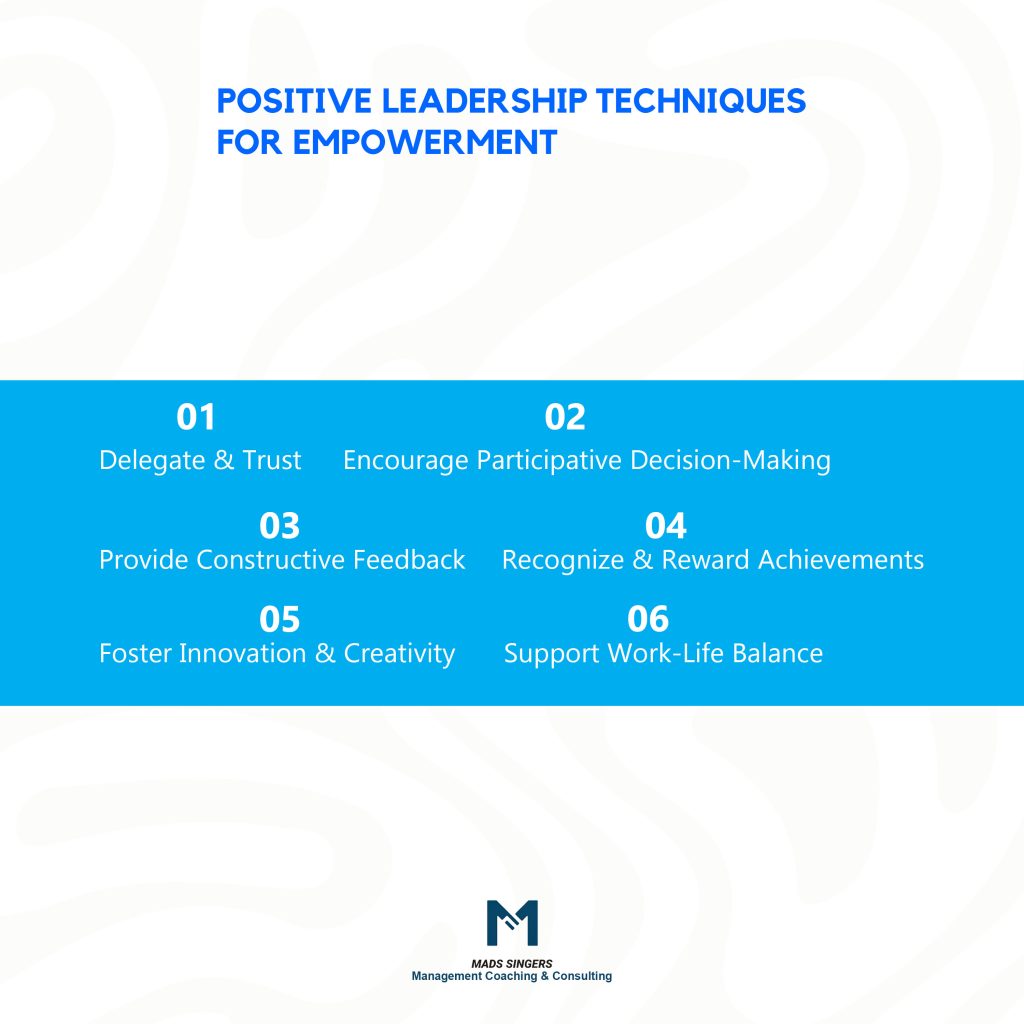 empower through positive leadership techniques